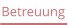 Betreuung